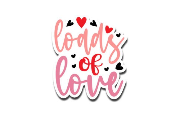 Download Loads of Love, Valentine's Sticker SVG - Loads of love Collection