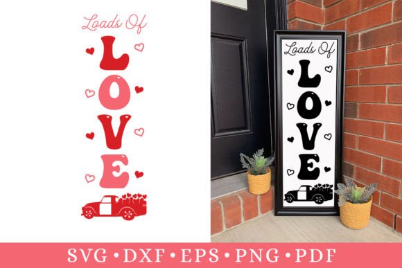 Download Loads of Love | Valentine Porch Sign SVG - Loads of love Collection