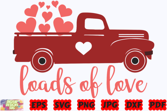 Download Loads of Love SVG |Valentine's Day Truck - Loads of love Collection
